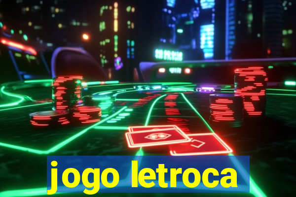 jogo letroca